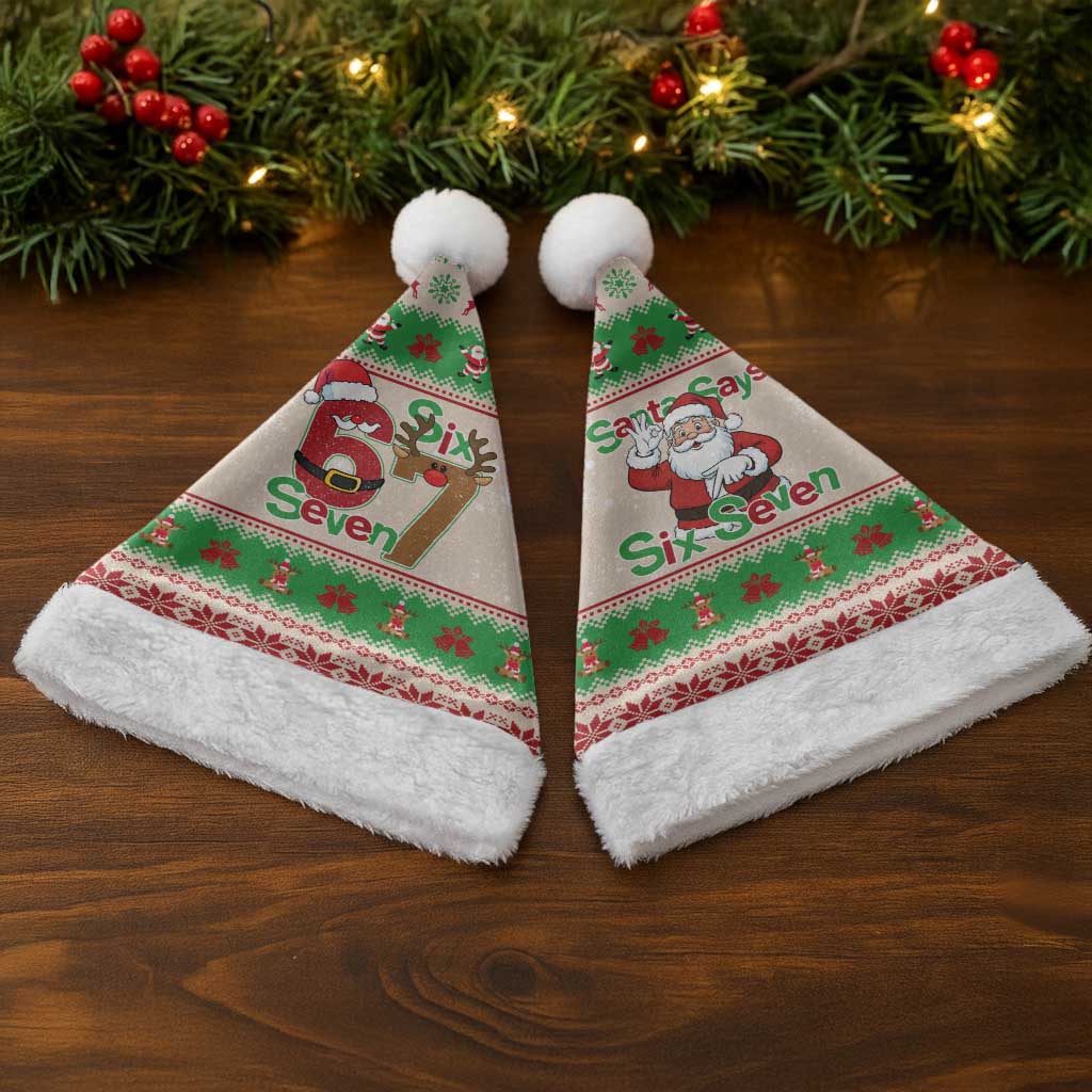 Funny Six Seven Meme Christmas Santa Hat Santa Says 6 7 - Wonder Print Shop