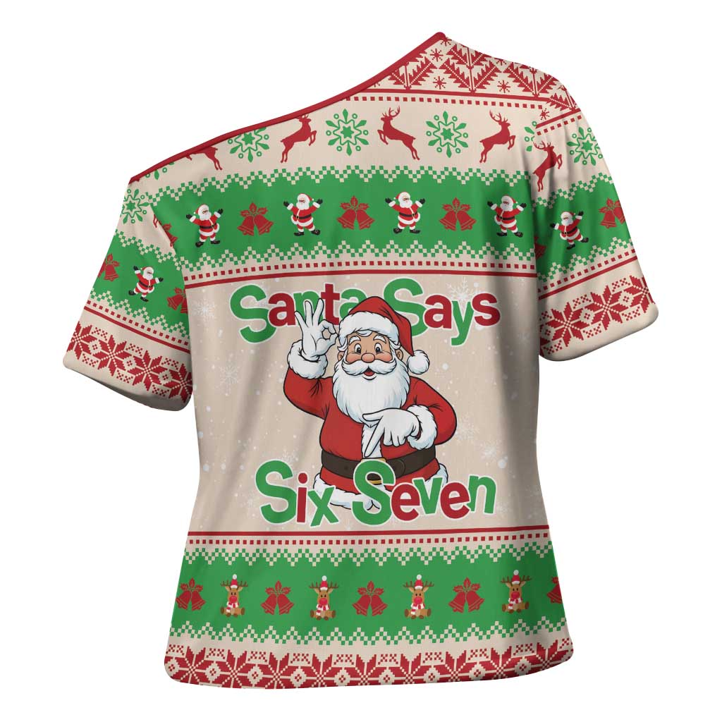 Funny Six Seven Meme Christmas Cross Shoulder Shirt Santa Says 6 7 - Wonder Print Shop