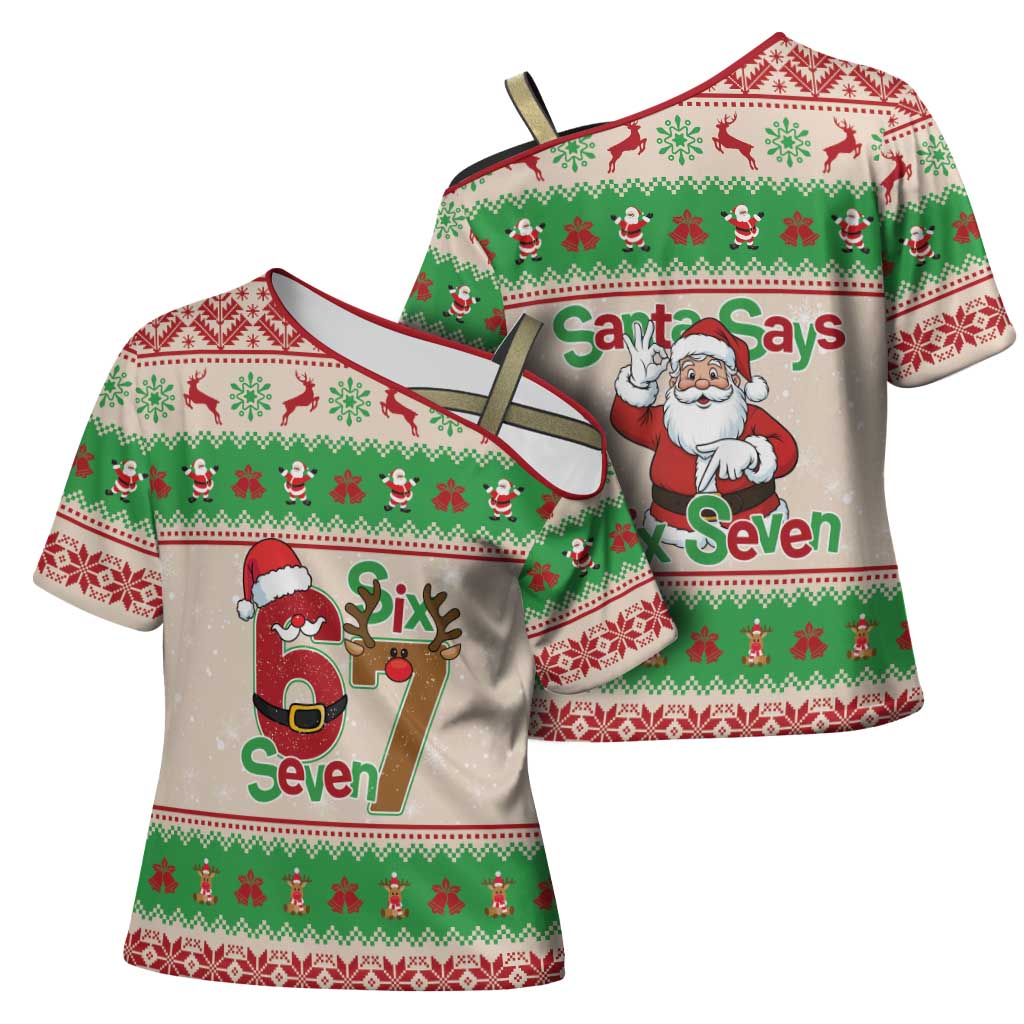 Funny Six Seven Meme Christmas Cross Shoulder Shirt Santa Says 6 7 - Wonder Print Shop