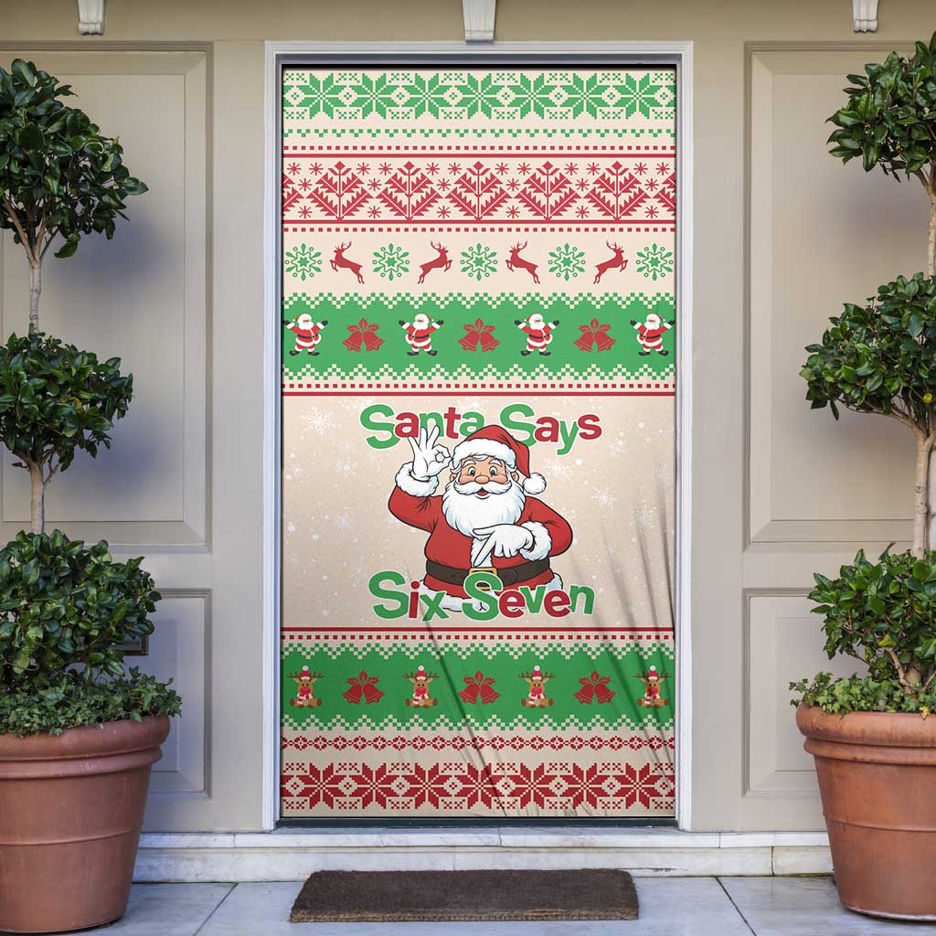 Funny Six Seven Meme Christmas Door Cover Santa Says 6 7 - Wonder Print Shop