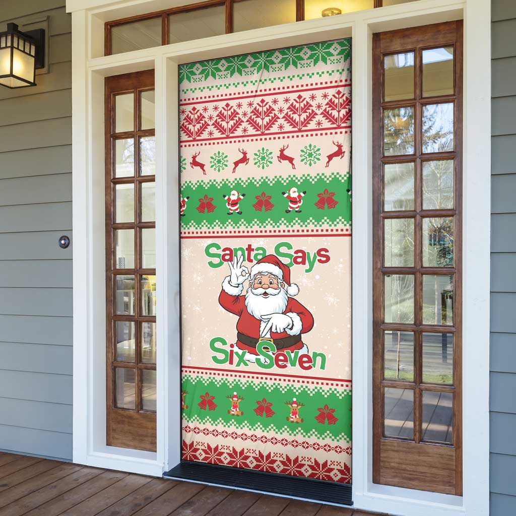 Funny Six Seven Meme Christmas Door Cover Santa Says 6 7 - Wonder Print Shop