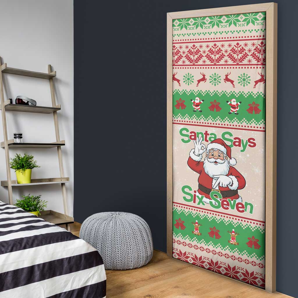 Funny Six Seven Meme Christmas Door Cover Santa Says 6 7 - Wonder Print Shop