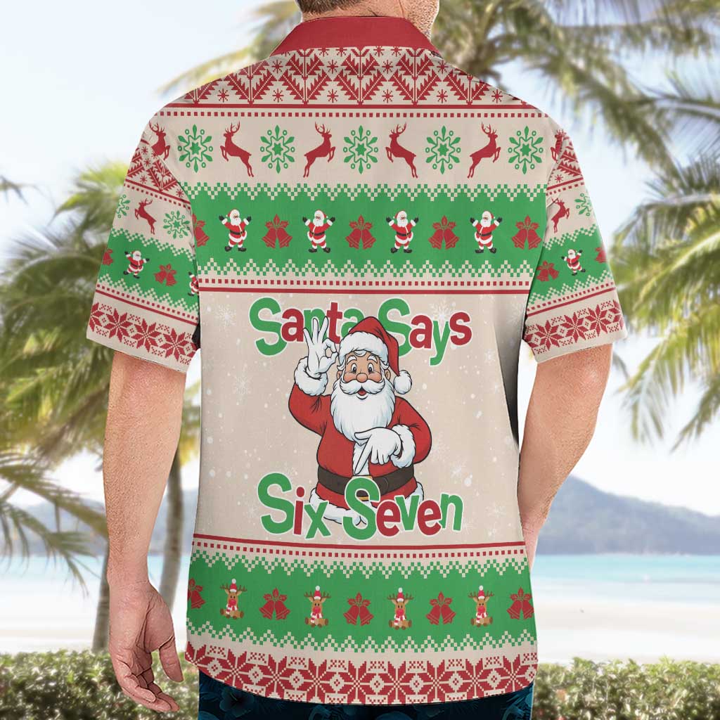 Funny Six Seven Meme Christmas Hawaiian Shirt Santa Says 6 7 - Wonder Print Shop