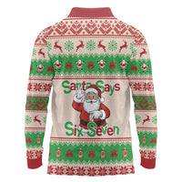 Funny Six Seven Meme Christmas Long Sleeve Polo Shirt Santa Says 6 7 - Wonder Print Shop