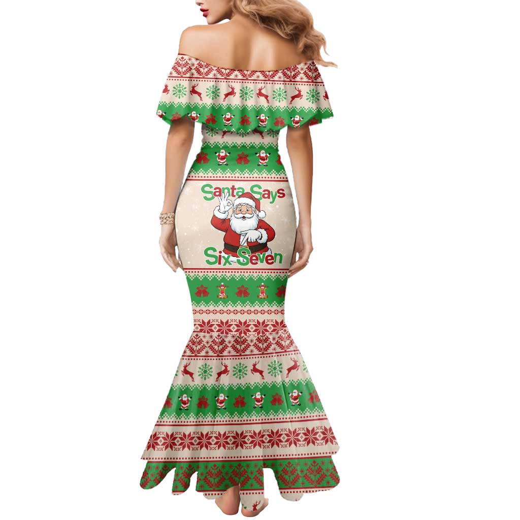 Funny Six Seven Meme Christmas Mermaid Dress Santa Says 6 7 - Wonder Print Shop