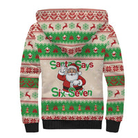 Funny Six Seven Meme Christmas Sherpa Hoodie Santa Says 6 7 - Wonder Print Shop