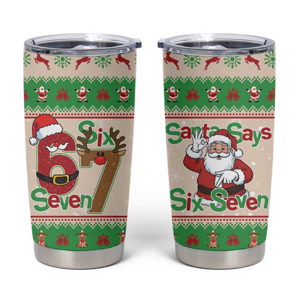 Funny Six Seven Meme Christmas Tumbler Cup Santa Says 6 7 - Wonder Print Shop