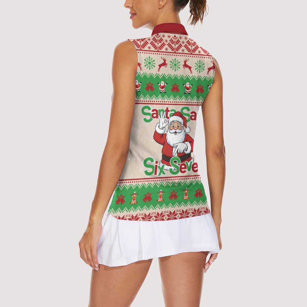 Funny Six Seven Meme Christmas Women Sleeveless Polo Shirt Santa Says 6 7 - Wonder Print Shop