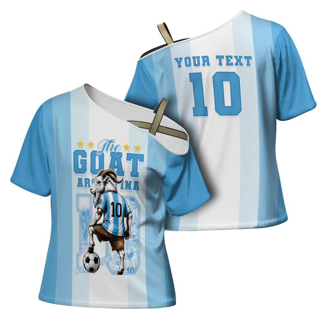 Custom Argentina Football GOAT 10 Cross Shoulder Shirt Worldwide Legend