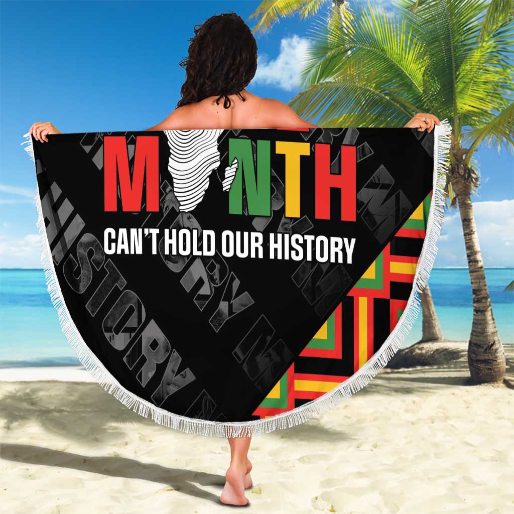 Black History Month Beach Blanket One Month Can't Hold Our History