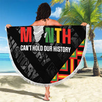Black History Month Beach Blanket One Month Can't Hold Our History