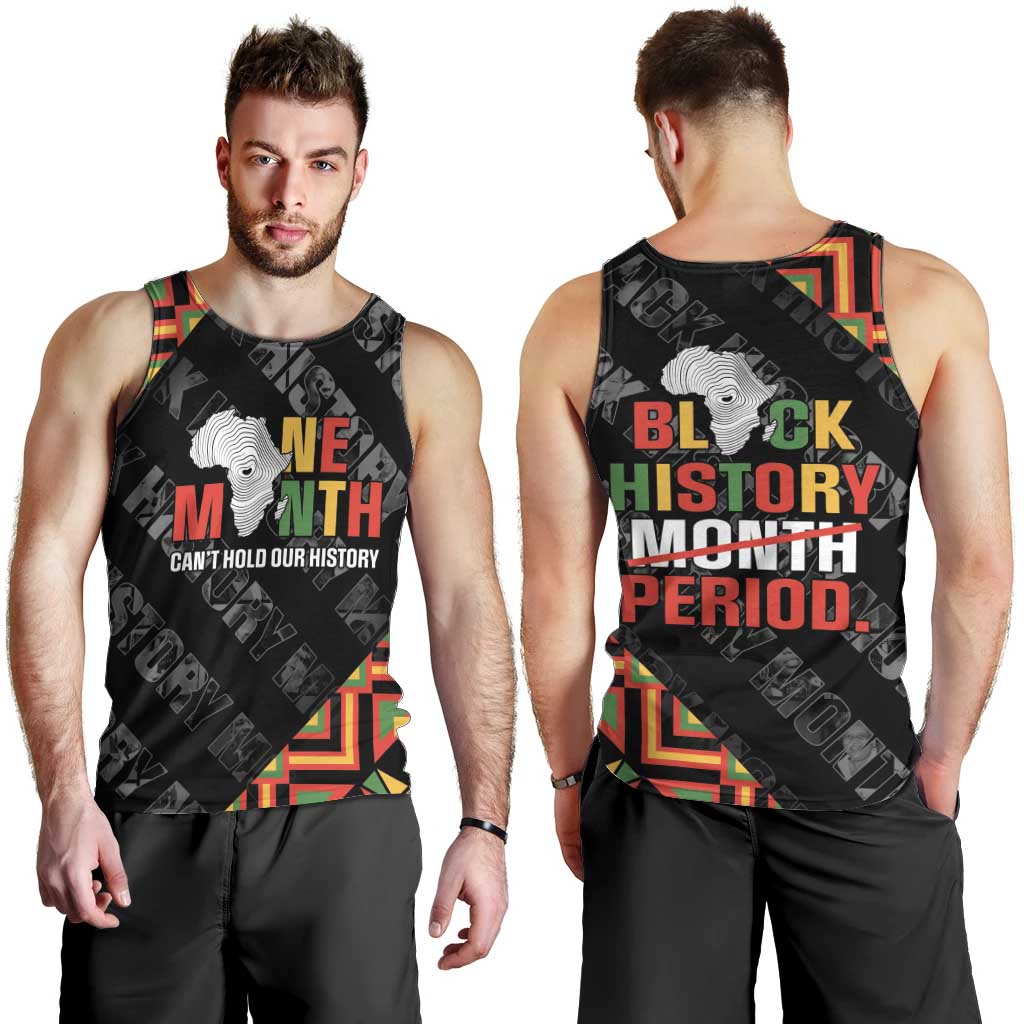 Black History Month Men Tank Top One Month Can't Hold Our History