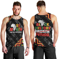 Black History Month Men Tank Top One Month Can't Hold Our History