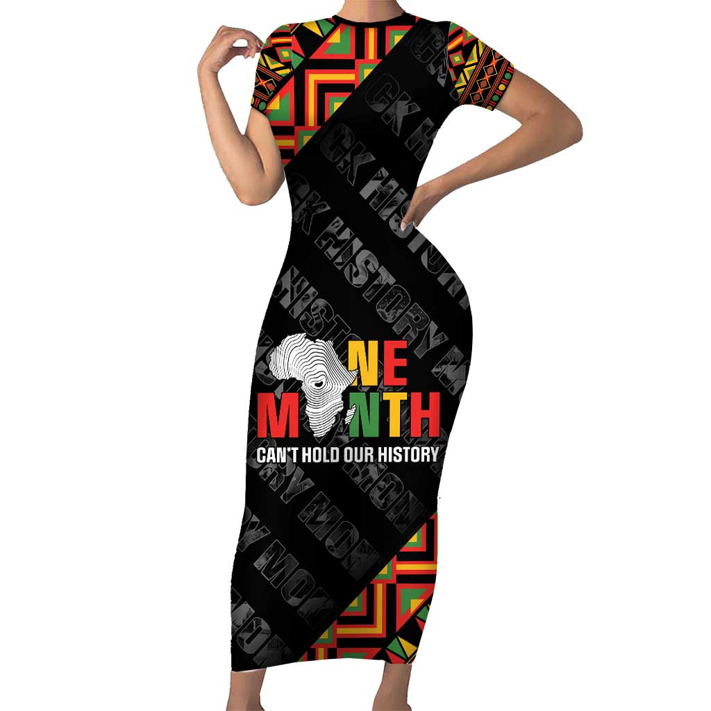 Black History Month Short Sleeve Bodycon Dress One Month Can't Hold Our History