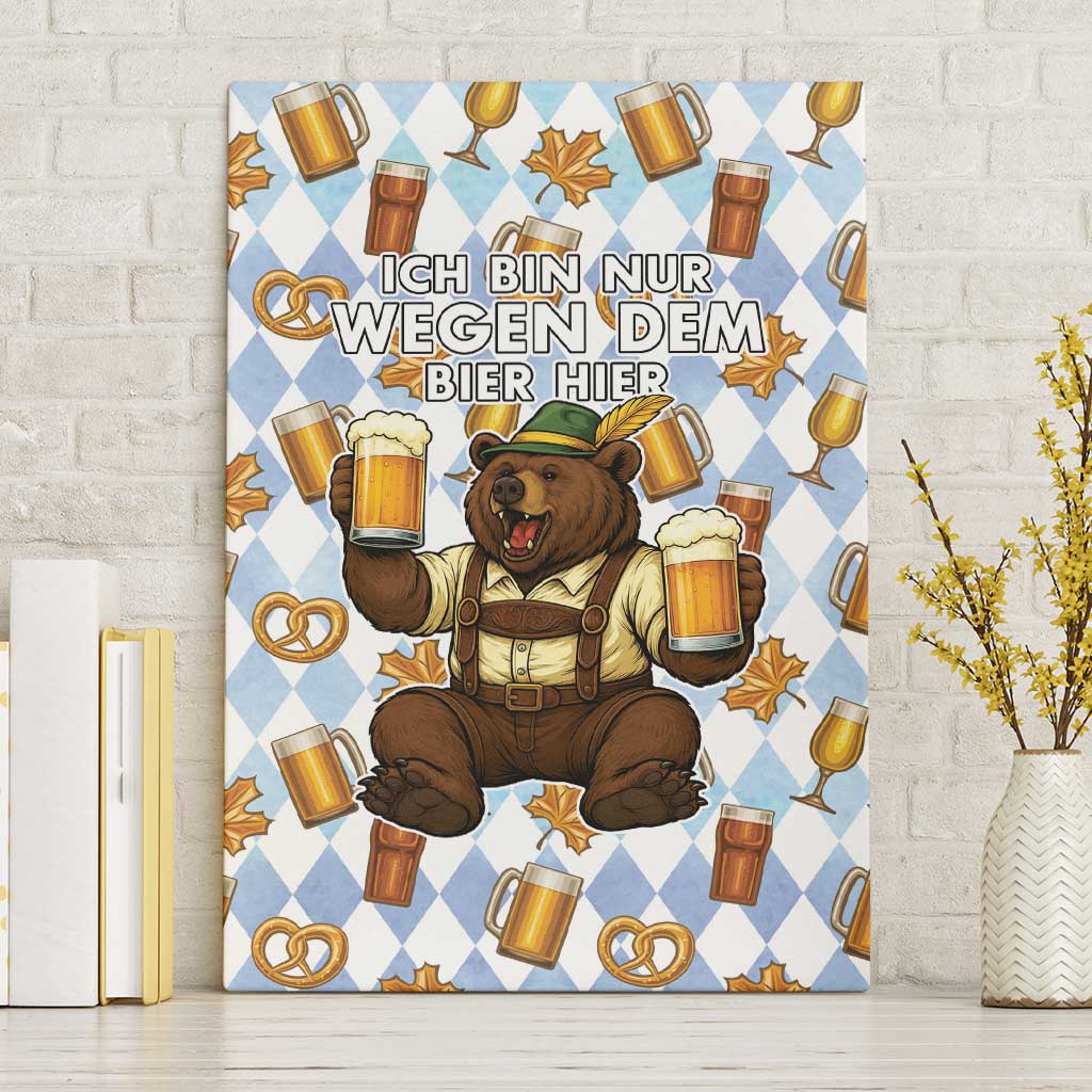 Funny Beer Oktoberfest Canvas Wall Art Ich Bin Nur Wegen Dem Bier Hier - Wonder Print Shop