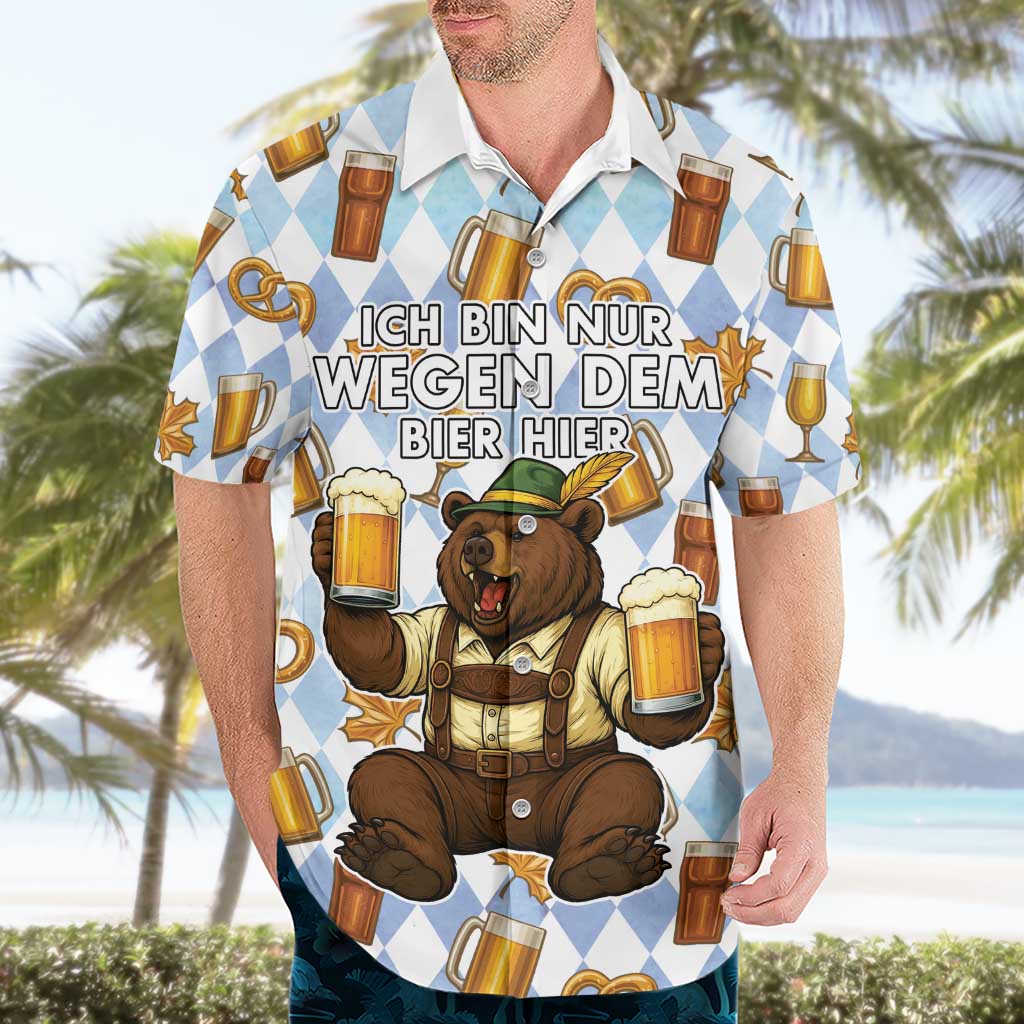 Funny Beer Oktoberfest Hawaiian Shirt Ich Bin Nur Wegen Dem Bier Hier - Wonder Print Shop