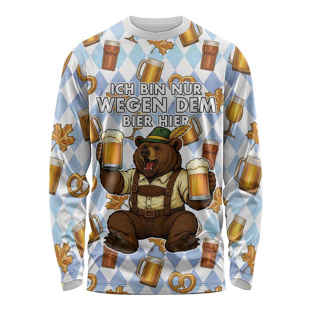 Funny Beer Oktoberfest Long Sleeve Shirt Ich Bin Nur Wegen Dem Bier Hier - Wonder Print Shop