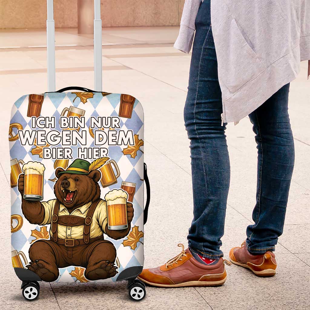 Funny Beer Oktoberfest Luggage Cover Ich Bin Nur Wegen Dem Bier Hier - Wonder Print Shop