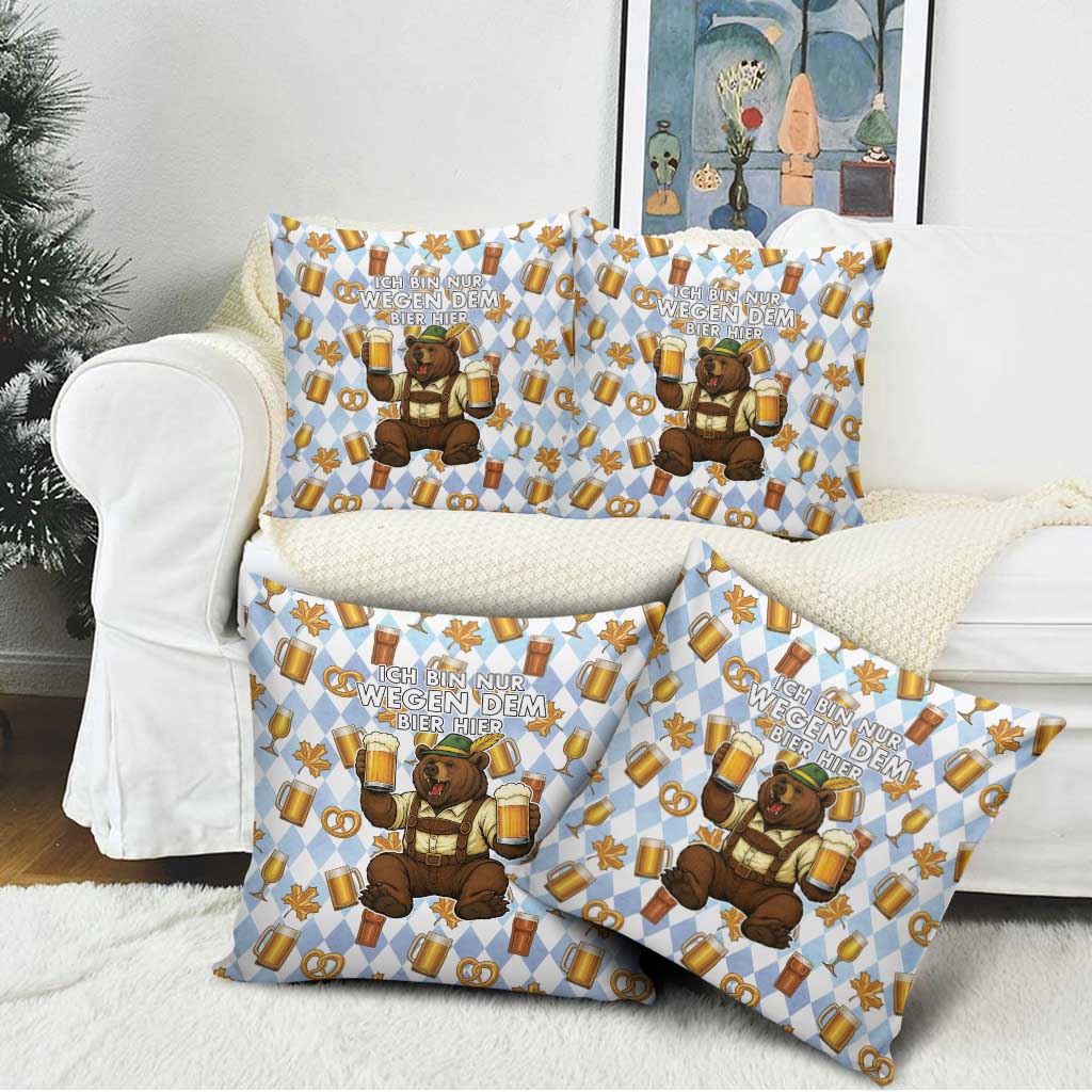 Funny Beer Oktoberfest Pillow Cover Ich Bin Nur Wegen Dem Bier Hier - Wonder Print Shop