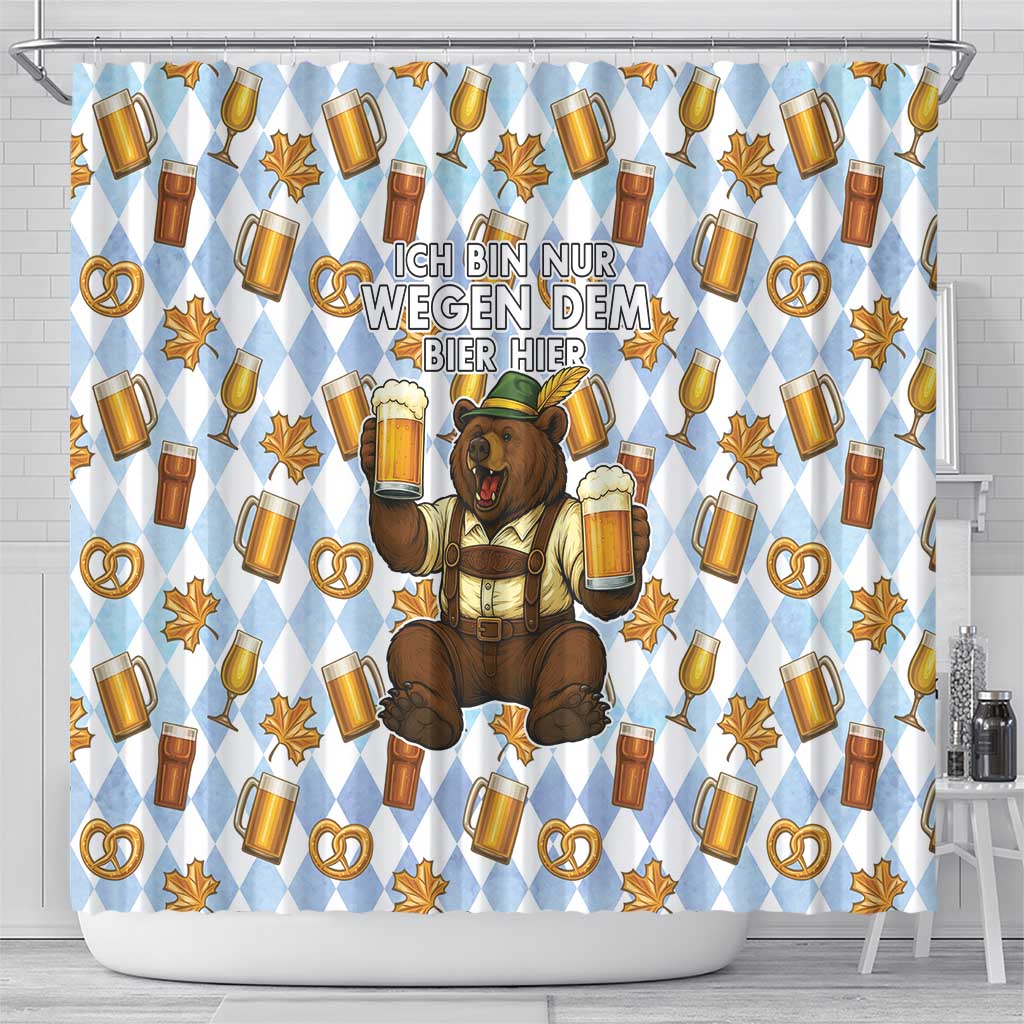 Funny Beer Oktoberfest Shower Curtain Ich Bin Nur Wegen Dem Bier Hier - Wonder Print Shop