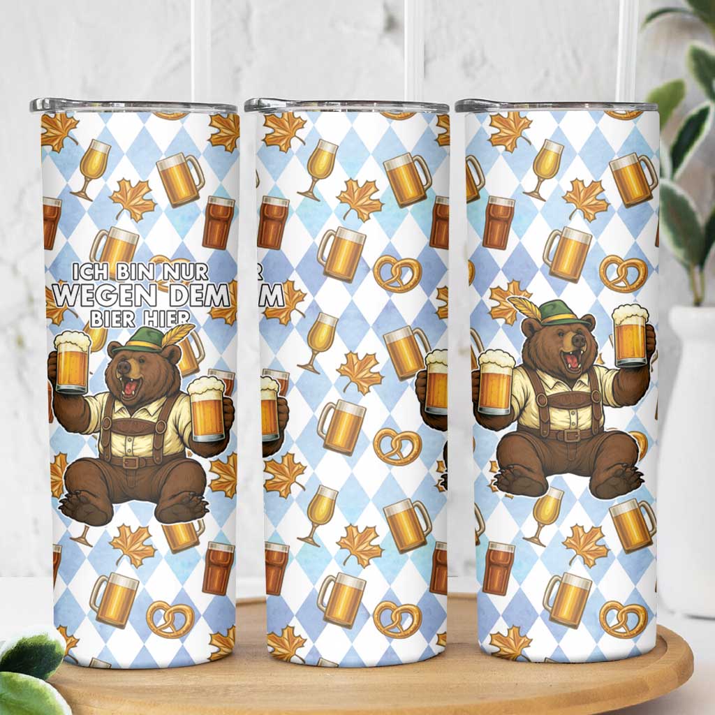 Funny Beer Oktoberfest Skinny Tumbler Ich Bin Nur Wegen Dem Bier Hier - Wonder Print Shop