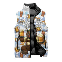 Funny Beer Oktoberfest Sleeveless Puffer Jacket Ich Bin Nur Wegen Dem Bier Hier - Wonder Print Shop