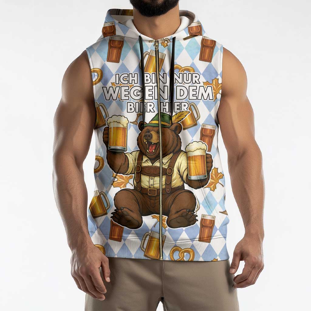 Funny Beer Oktoberfest Sleeveless Zip Hoodie Ich Bin Nur Wegen Dem Bier Hier - Wonder Print Shop