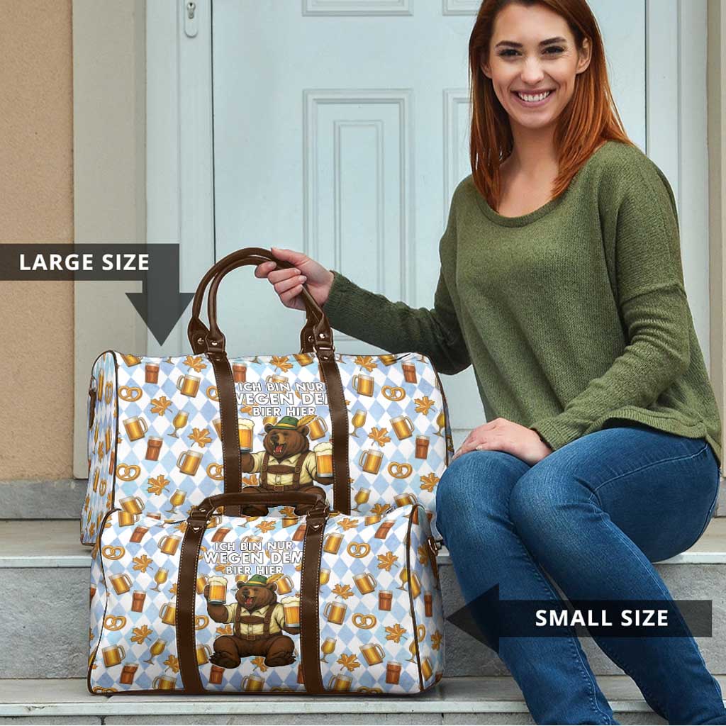 Funny Beer Oktoberfest Travel Bag Ich Bin Nur Wegen Dem Bier Hier - Wonder Print Shop