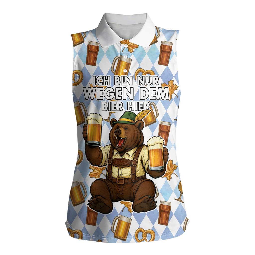 Funny Beer Oktoberfest Women Sleeveless Polo Shirt Ich Bin Nur Wegen Dem Bier Hier - Wonder Print Shop