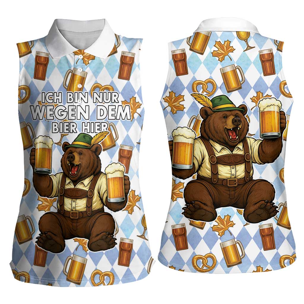 Funny Beer Oktoberfest Women Sleeveless Polo Shirt Ich Bin Nur Wegen Dem Bier Hier - Wonder Print Shop