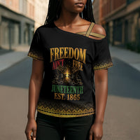 Juneteenth 1865 Cross Shoulder Shirt Freedom Ain't Free
