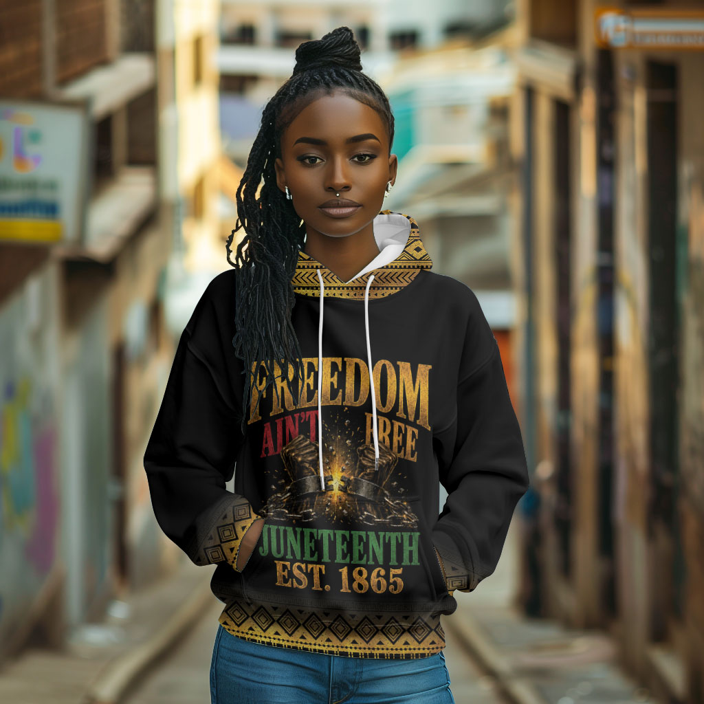 Juneteenth 1865 Hoodie Freedom Ain't Free