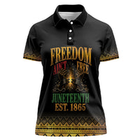 Juneteenth 1865 Women Polo Shirt Freedom Ain't Free