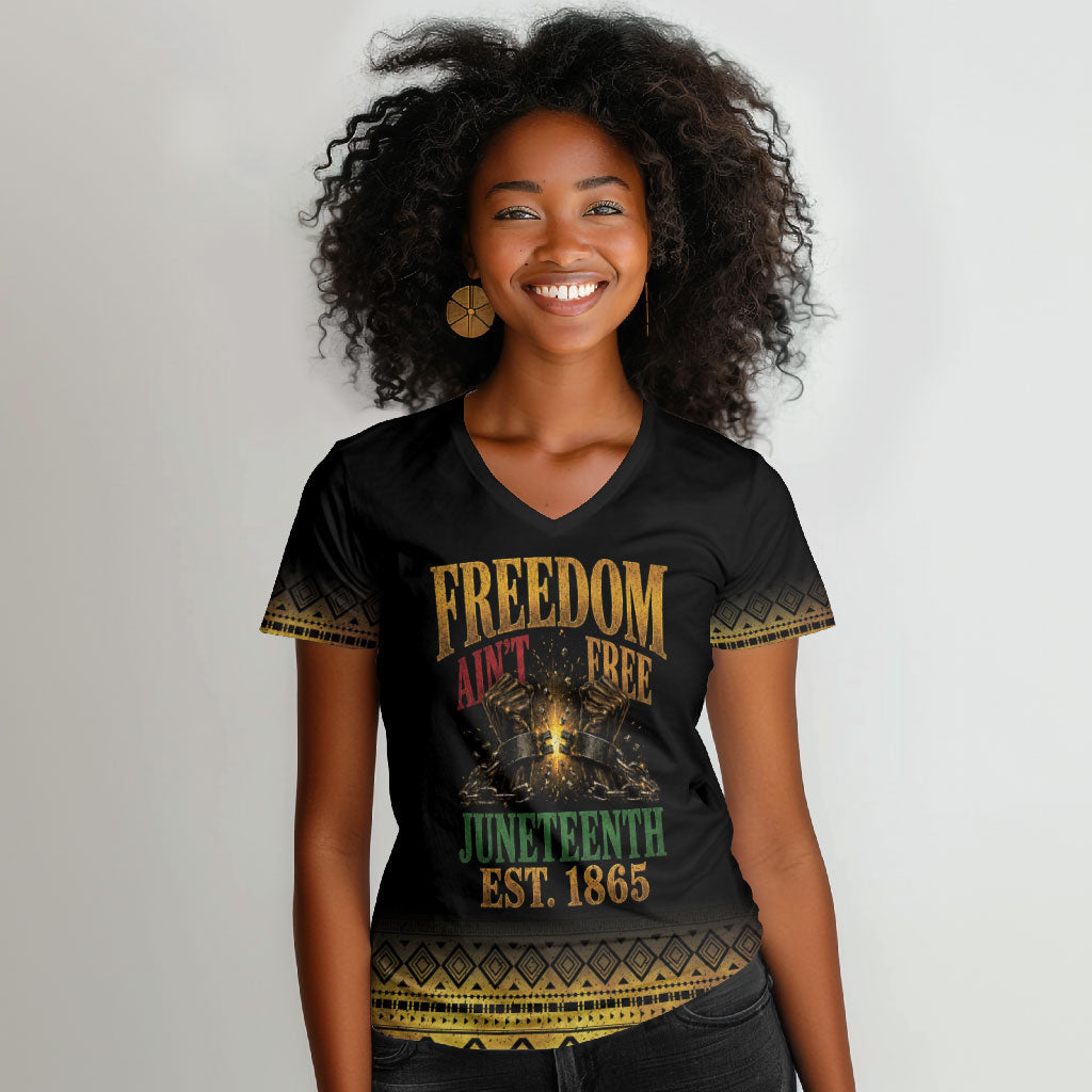 Juneteenth 1865 Women V-Neck T-Shirt Freedom Ain't Free