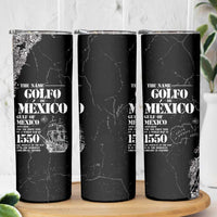 Golfo De Mexico Skinny Tumbler Est. Since 1550 And Forever