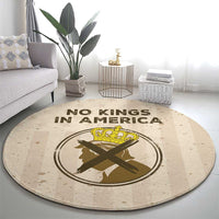 No Kings In America Round Carpet We The People - Wonder Print Shop