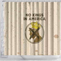 No Kings In America Shower Curtain We The People - Wonder Print Shop