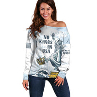 Funny Rejecting Kings Off Shoulder Sweater Since 1776 No Kings In America Retro Style LT05