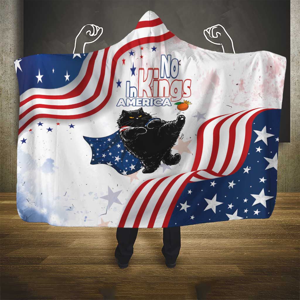 Funny Cat No Kings Hooded Blanket Rejecting Kings Since 1776 - Wonder Print Shop