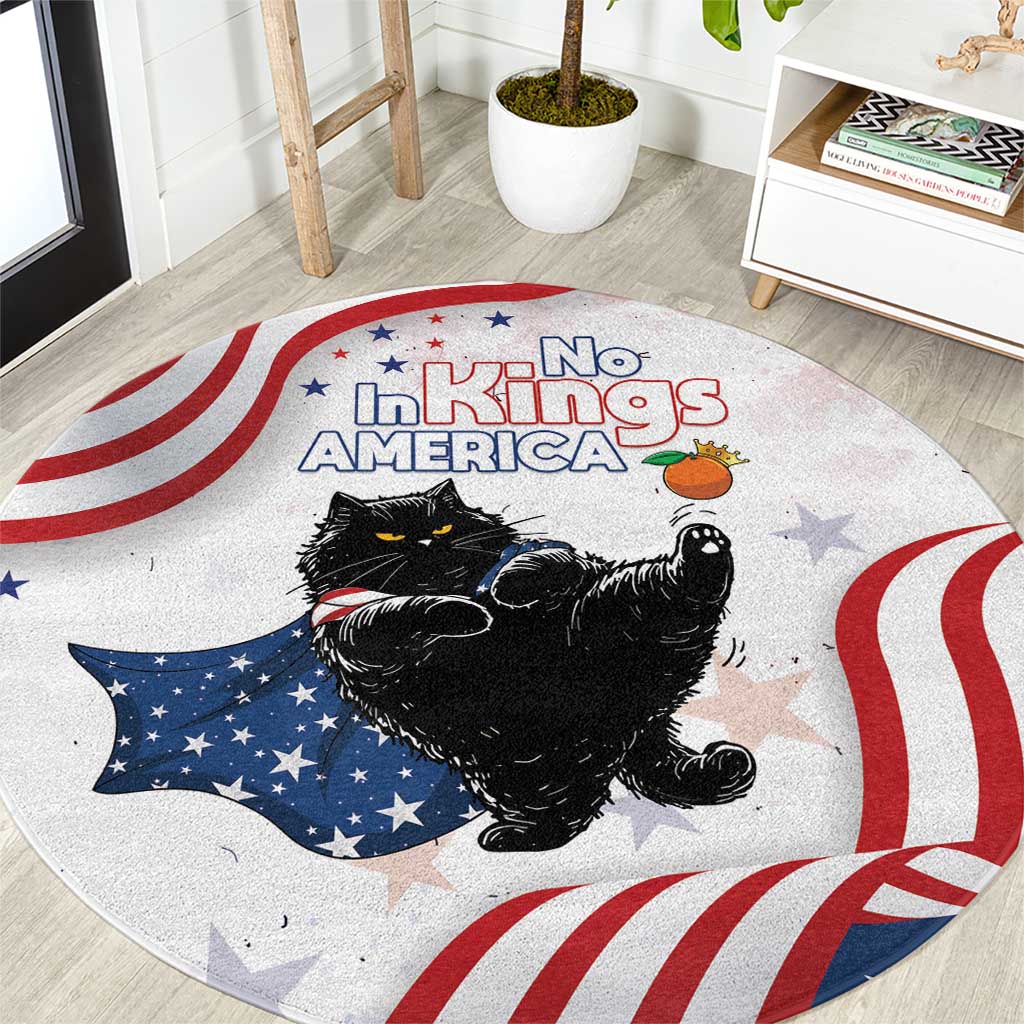 Funny Cat No Kings Round Carpet Rejecting Kings Since 1776 - Wonder Print Shop