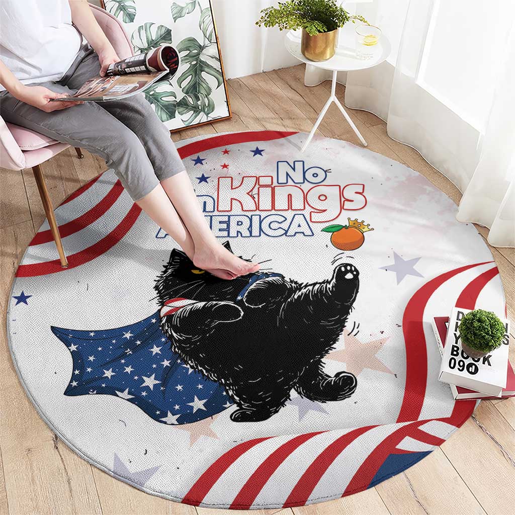 Funny Cat No Kings Round Carpet Rejecting Kings Since 1776 - Wonder Print Shop