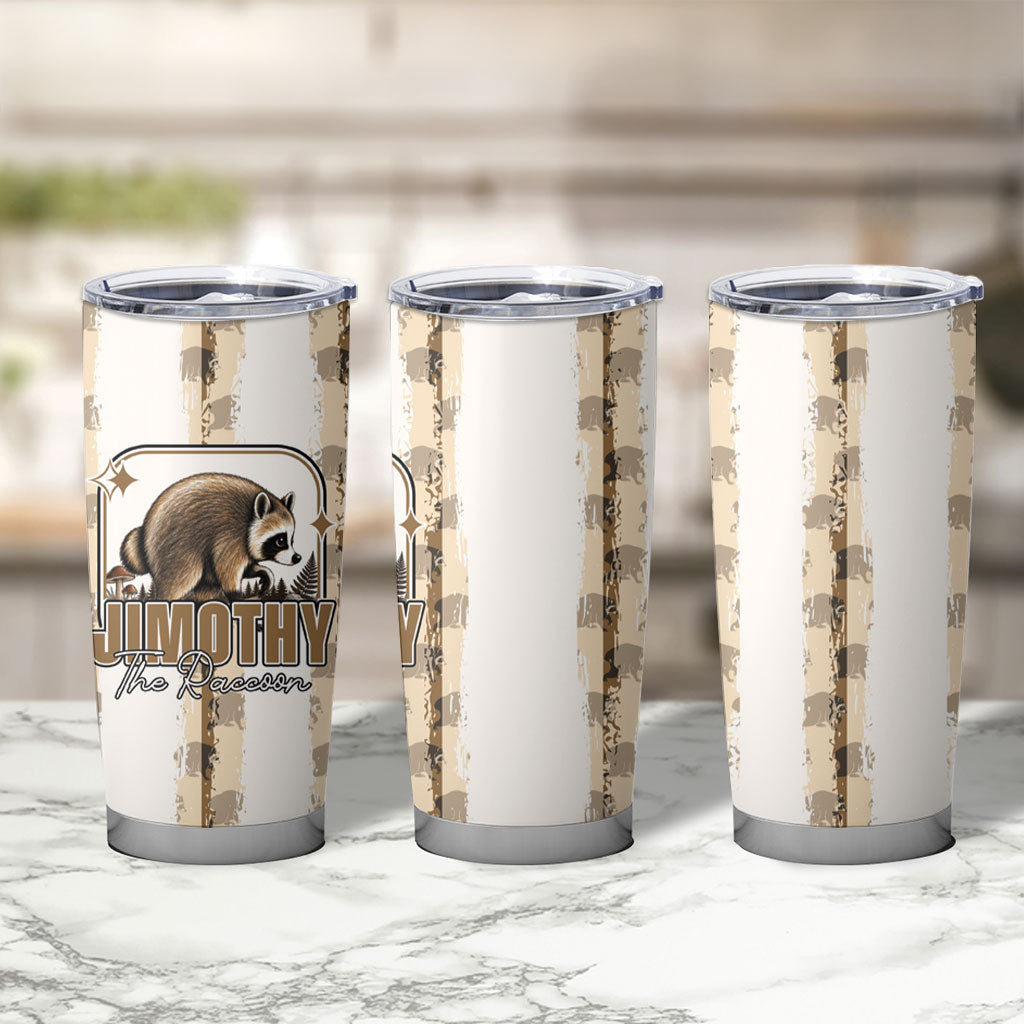 Jimothy The Raccoon Tumbler Cup Seattle Trash Panda Lover