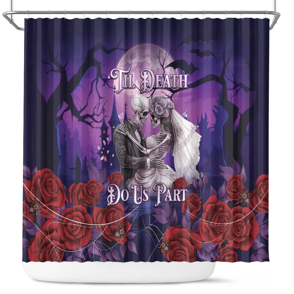 Halloween Skeleton Couple Shower Curtain Til Death Do Us Part