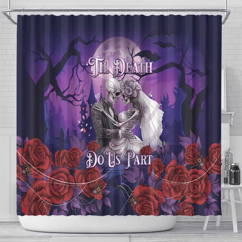 Halloween Skeleton Couple Shower Curtain Til Death Do Us Part