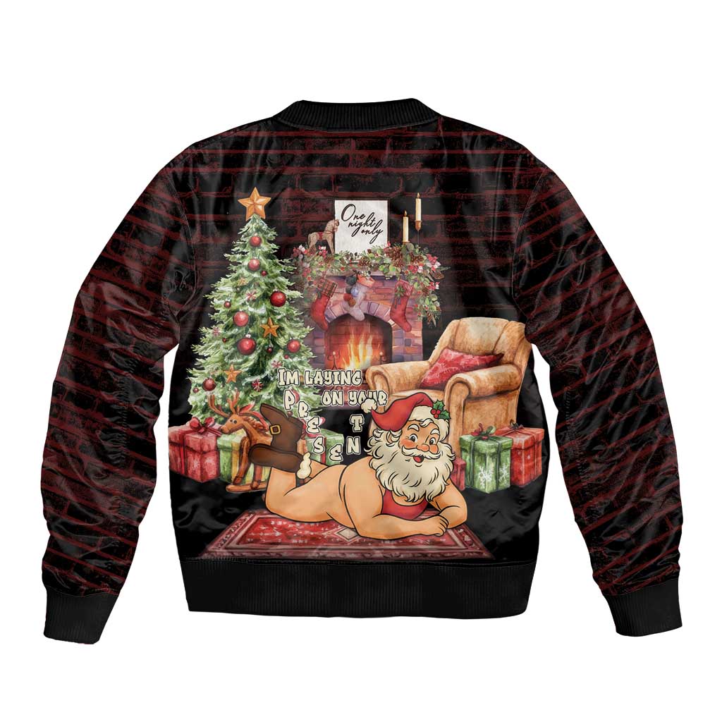 Funny Christmas Bomber Jacket Naughty Santa Im Laying On Your Present - Wonder Print Shop