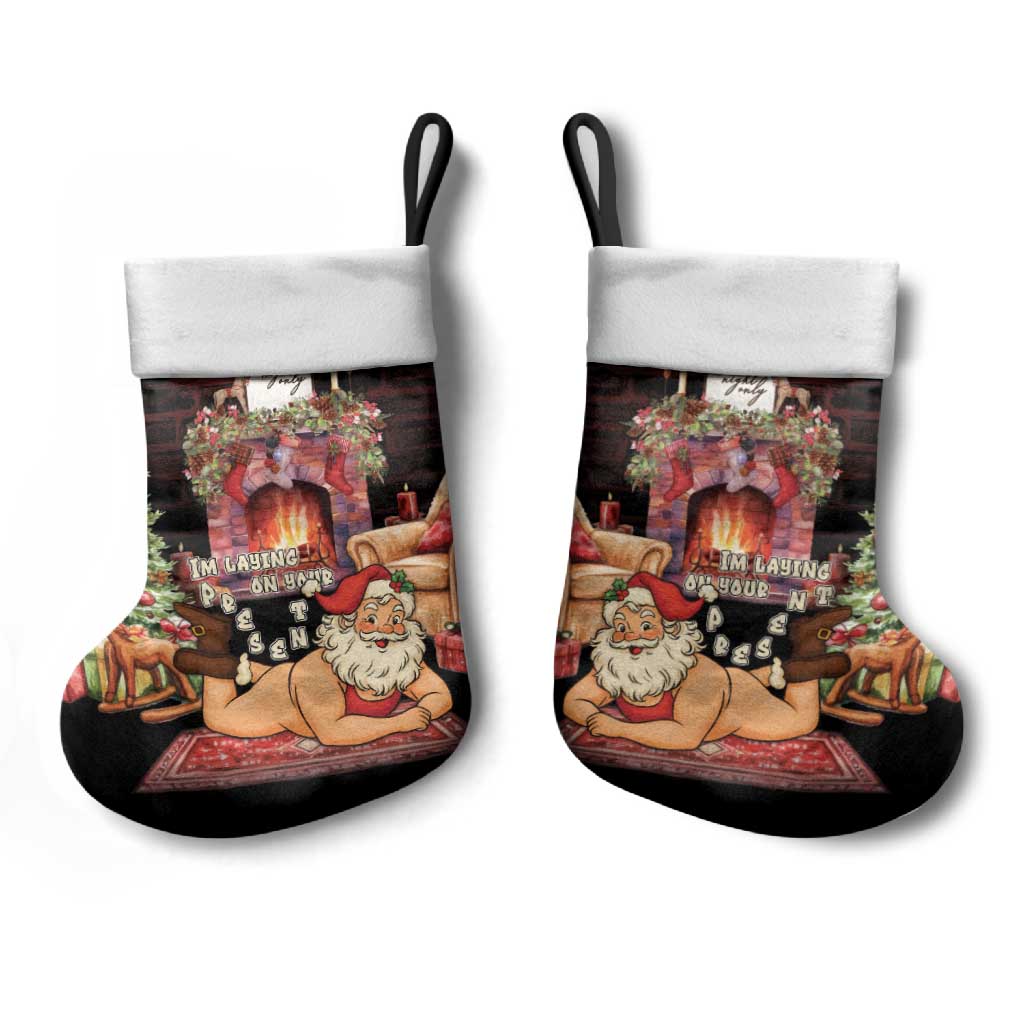 Funny Christmas Stocking Naughty Santa Im Laying On Your Present - Wonder Print Shop