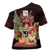 Funny Christmas Cross Shoulder Shirt Naughty Santa Im Laying On Your Present - Wonder Print Shop