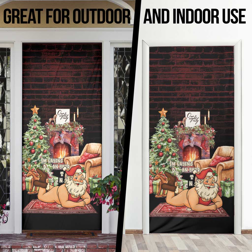 Funny Christmas Door Cover Naughty Santa Im Laying On Your Present - Wonder Print Shop