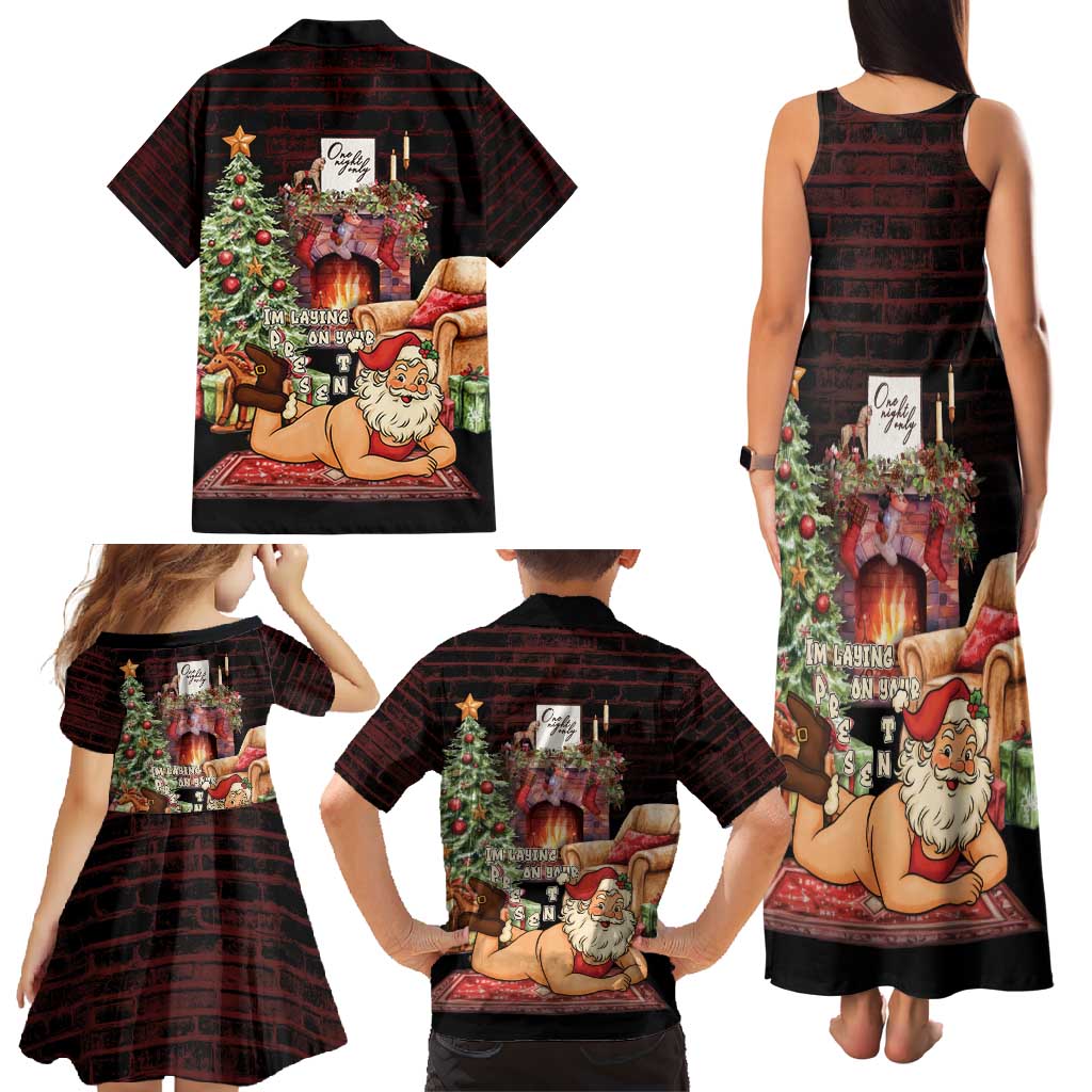 Funny Christmas Family Matching Tank Maxi Dress and Hawaiian Shirt Naughty Santa Im Laying On Your Present - Wonder Print Shop