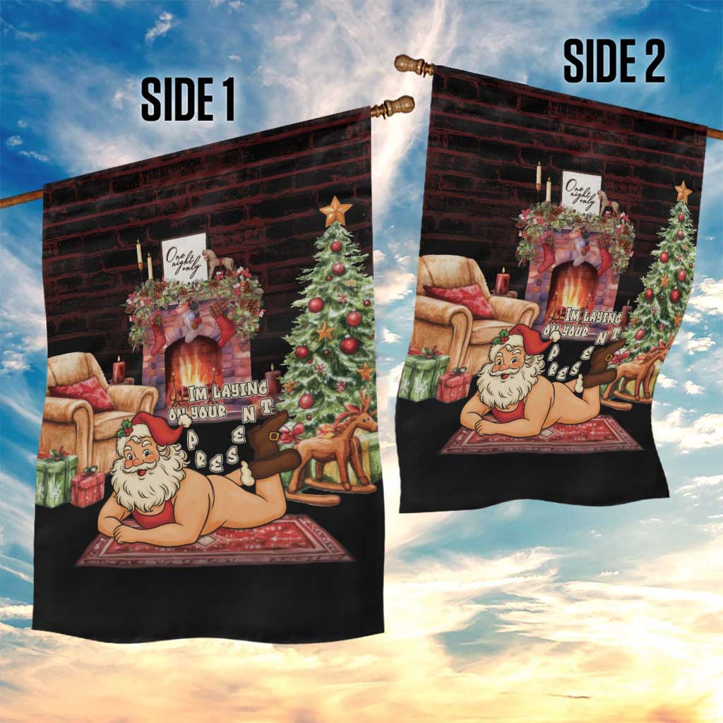 Funny Christmas Garden Flag Naughty Santa Im Laying On Your Present - Wonder Print Shop